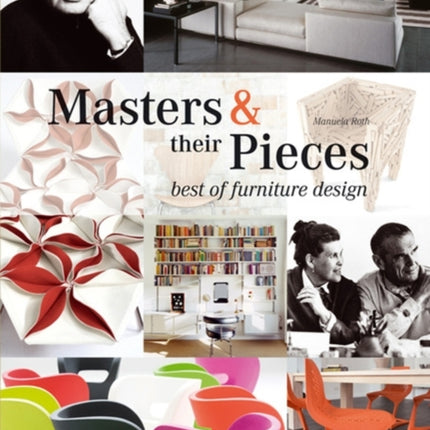 Masters & their Pieces - best of furniture design