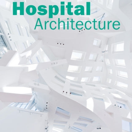 Hospital Architecture