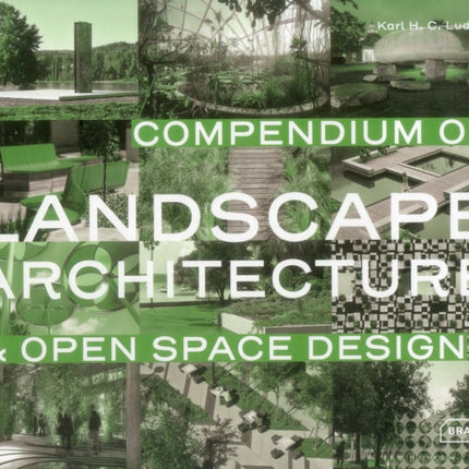 Compendium of Landscape Architecture: & Open Space Design