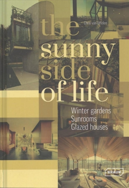 The Sunny Side of Life: Winter gardens, Sunrooms, Greenhouses