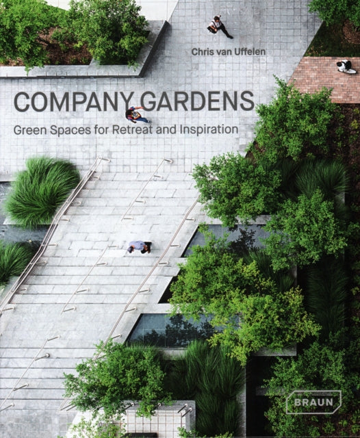 Company Gardens: Green Spaces for Retreat & Inspiration