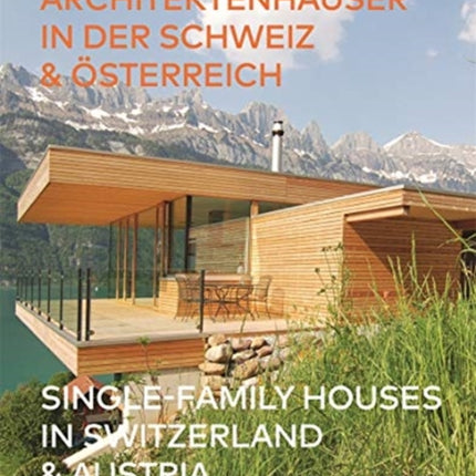 Single-Family Houses in Switzerland & Austria