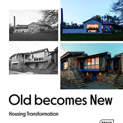 Old Becomes New: Housing Transformation