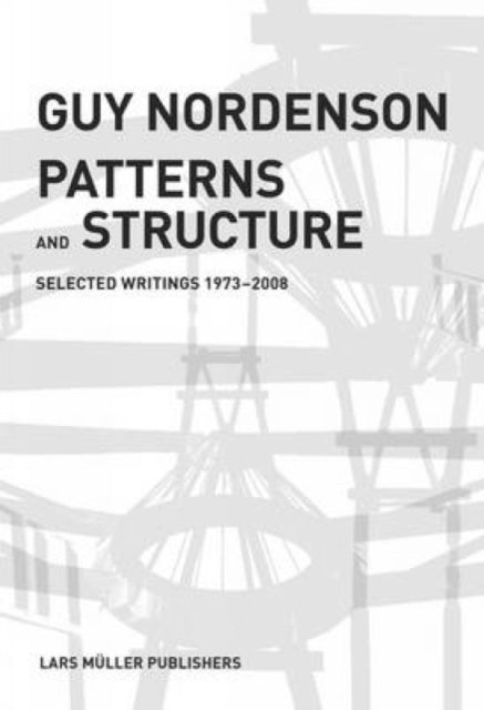 Patterns and Structure Selected Writings 19732008