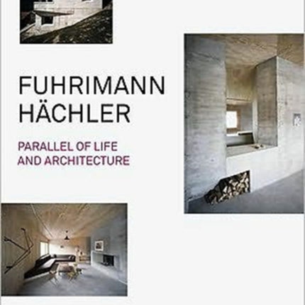 Fuhrimann Hachler: Parallel of Life and Architecture