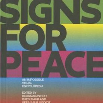 Signs for Peace: An Impossible Visual Encyclopedia