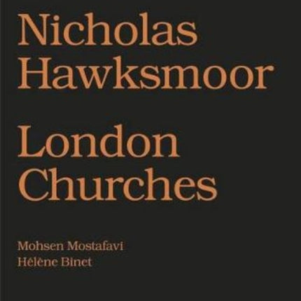 Nicholas Hawksmoor: London Churches