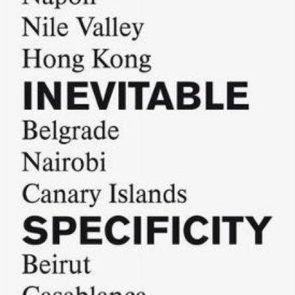 Inevitable Specificity of Cities