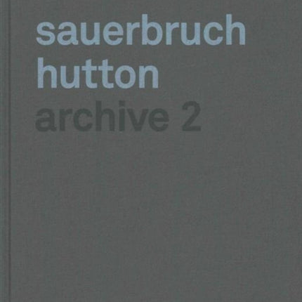 Sauerbruch Hutton: Archive 2