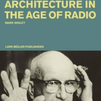 Bucky Inc: Architecture in the Age of Radio