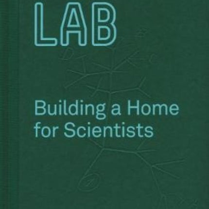 LAB Building a Home for Scientists