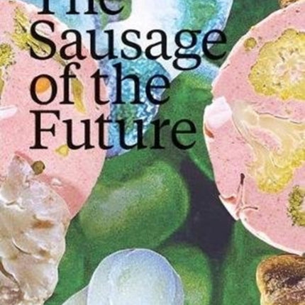 Sausage of the Future