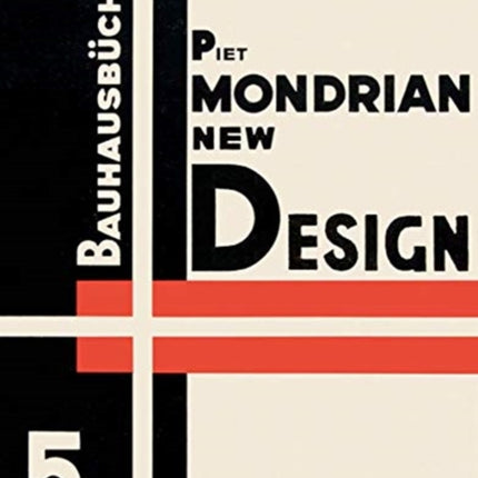 Piet Mondrian New Design: Bauhausbucher 5, 1925