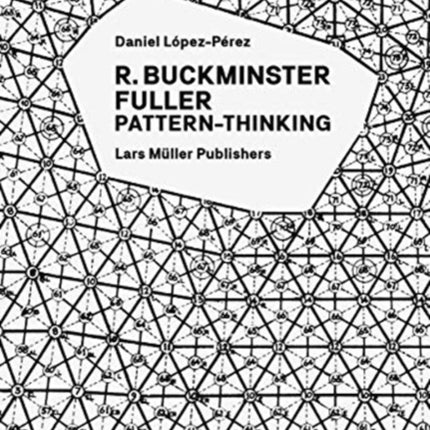 R. Buckminster Fuller: Pattern-Thinking