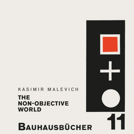 Malevich: Non-objective World: Bauhausbucher 11