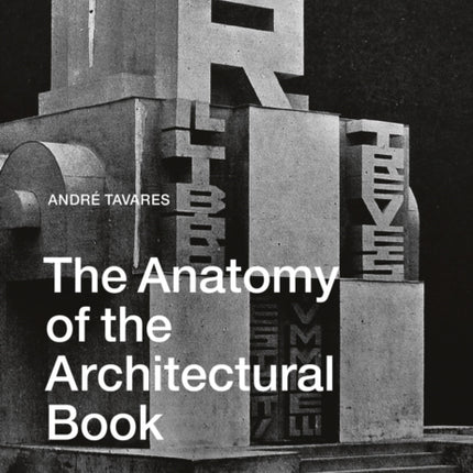 The Anatomy of the Architectural Book