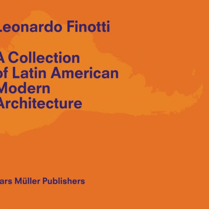 Leonardo Finotti  A Collection of Latin American Modern Architecture