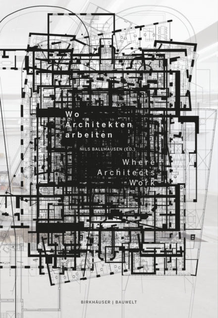 Wo Architekten arbeiten / Where Architects Work