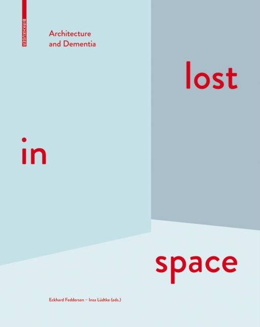 lost in space: Architecture and Dementia