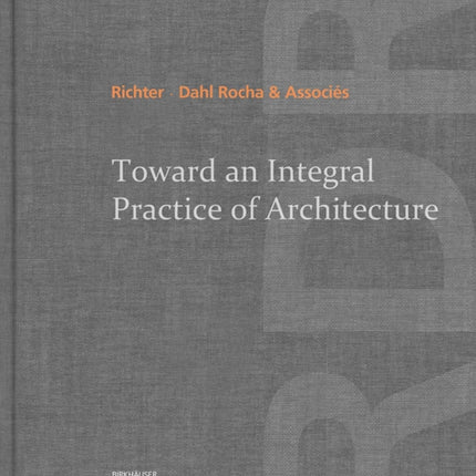 Toward an Integral Practice of Architecture