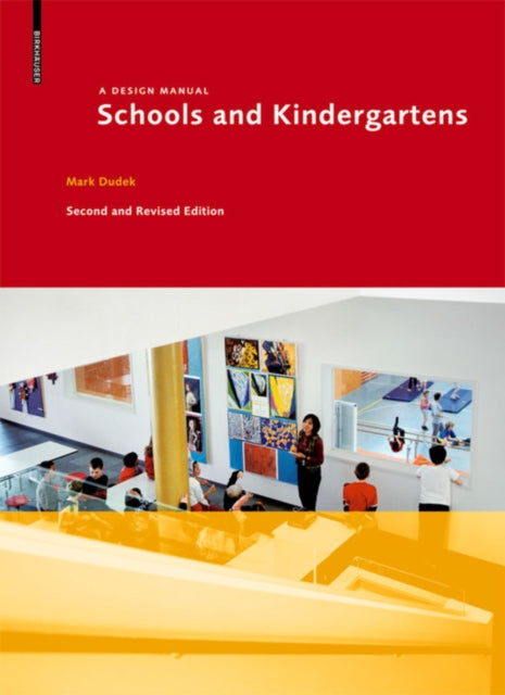 Schools and Kindergartens: A Design Manual