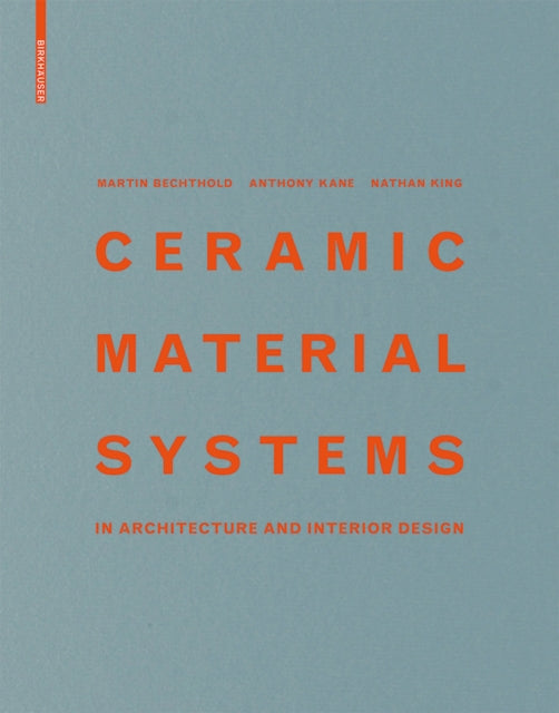 Ceramic Material Systems: in Architecture and Interior Design