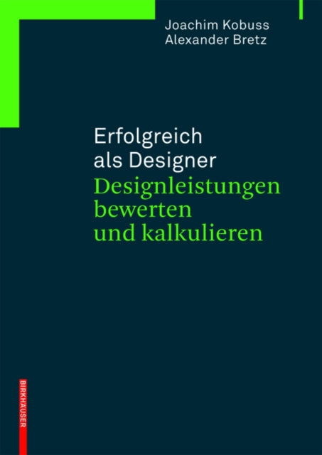 Erfolgreich als Designer – Designleistungen bewerten und kalkulieren