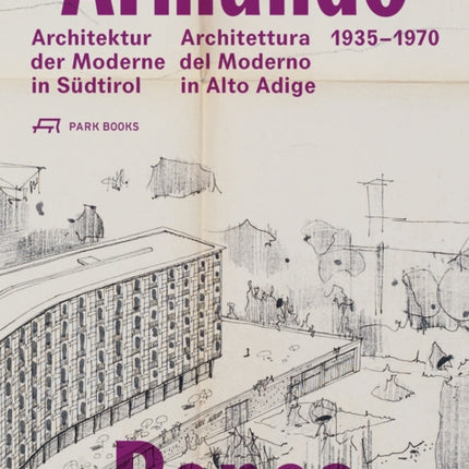 Armando Ronca: Architettura del Moderno in Alto Adige 1935-1970