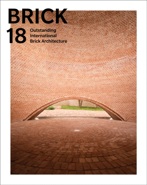 Brick 18: Outstanding International Brick Architecture