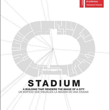 Stadium: A Building That Renders the Image of a City