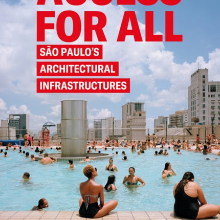 Access for All: Sao Paulo's Architectural Infrastructures