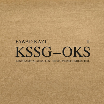 Fawad Kazi KSSG–OKS: Volume II: Haus 10