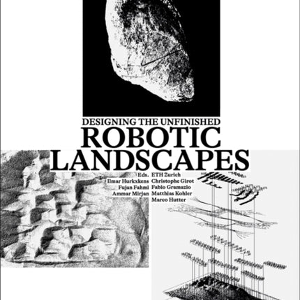 Robotic Landscapes: Designing the Unfinished