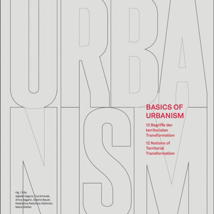 Basics of Urbanism: 12 Notions of Territorial Transformation