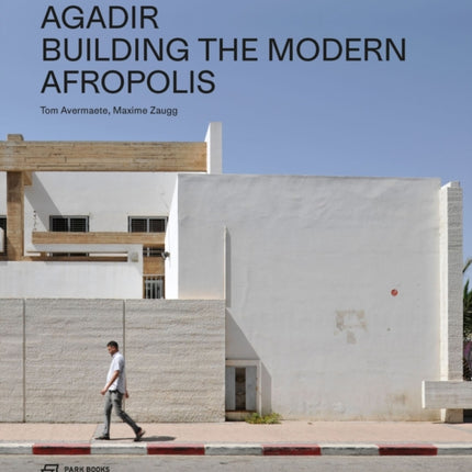 Agadir: Building the Modern Afropolis