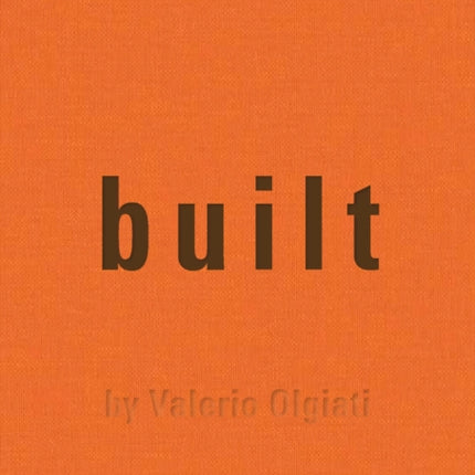 Built: by Valerio Olgiati