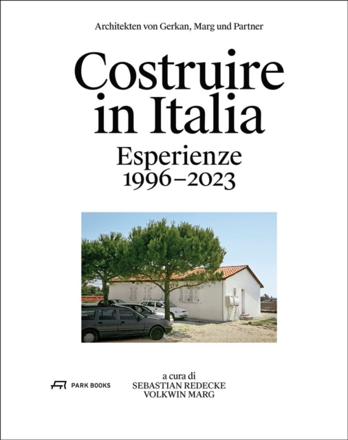 Architekten von Gerkan, Marg und Partner: Costruire in Italia – Esperienze 1996–2023