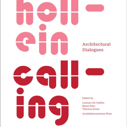 Hollein Calling: Architectural Dialogues