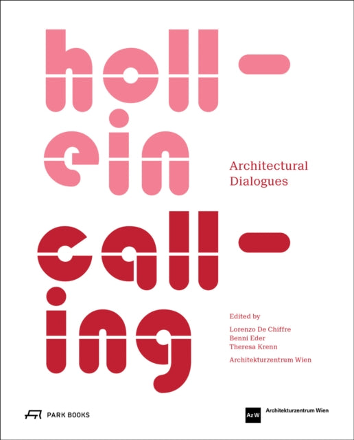 Hollein Calling: Architectural Dialogues