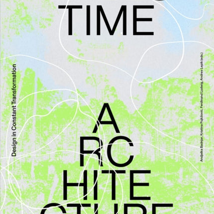 Trees Time Architecture
