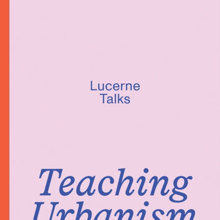 Teaching Urbanism