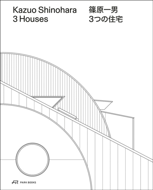 Kazuo Shinohara  3 Houses