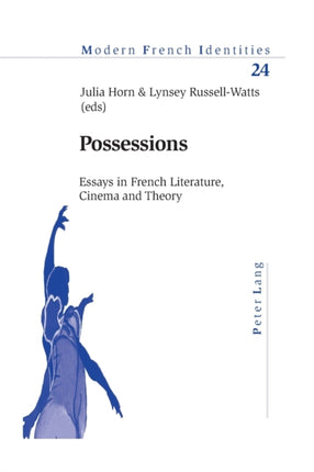 Possessions: Essays in French Literature, Cinema