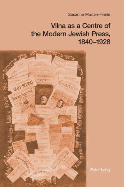 Vilna as a Centre of the Modern Jewish Press,