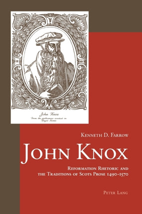 John Knox: Reformation Rhetoric and the