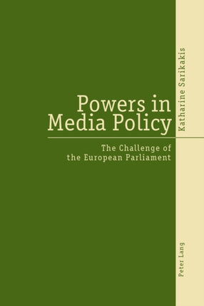 Powers in Media Policy: The Challenge of the