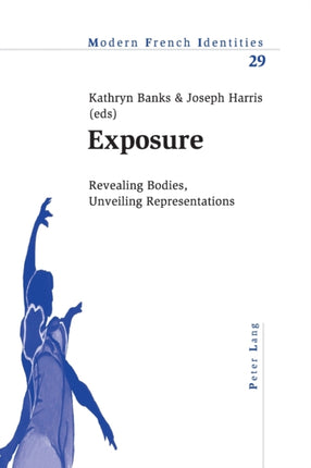 Exposure: Revealing Bodies, Unveiling