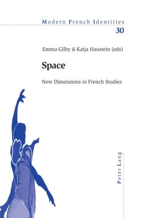 Space: New Dimensions in French Studies