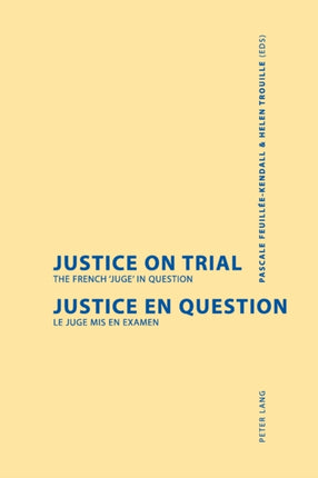 Justice on Trial: The French Juge in Question =