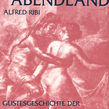 Eros Und Abendland: Geistesgeschichte Der Beziehungsfunktion